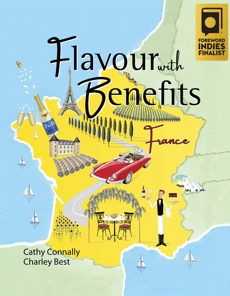 Flavour with Benefits: France Named 2021 Foreword INDIES Book of the Year Awards Finalist