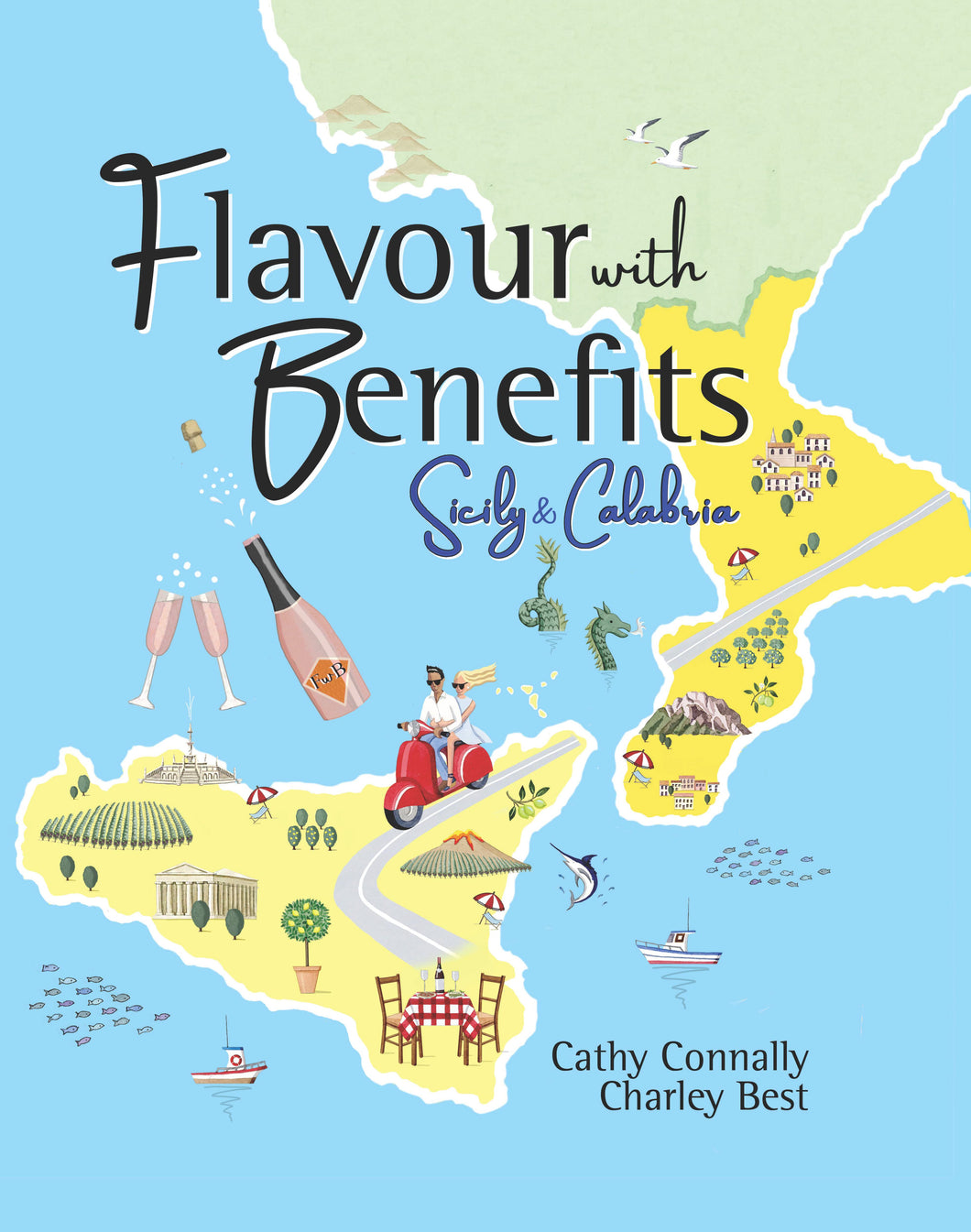 Flavour with Benefits: Sicily & Calabria - Hardcover